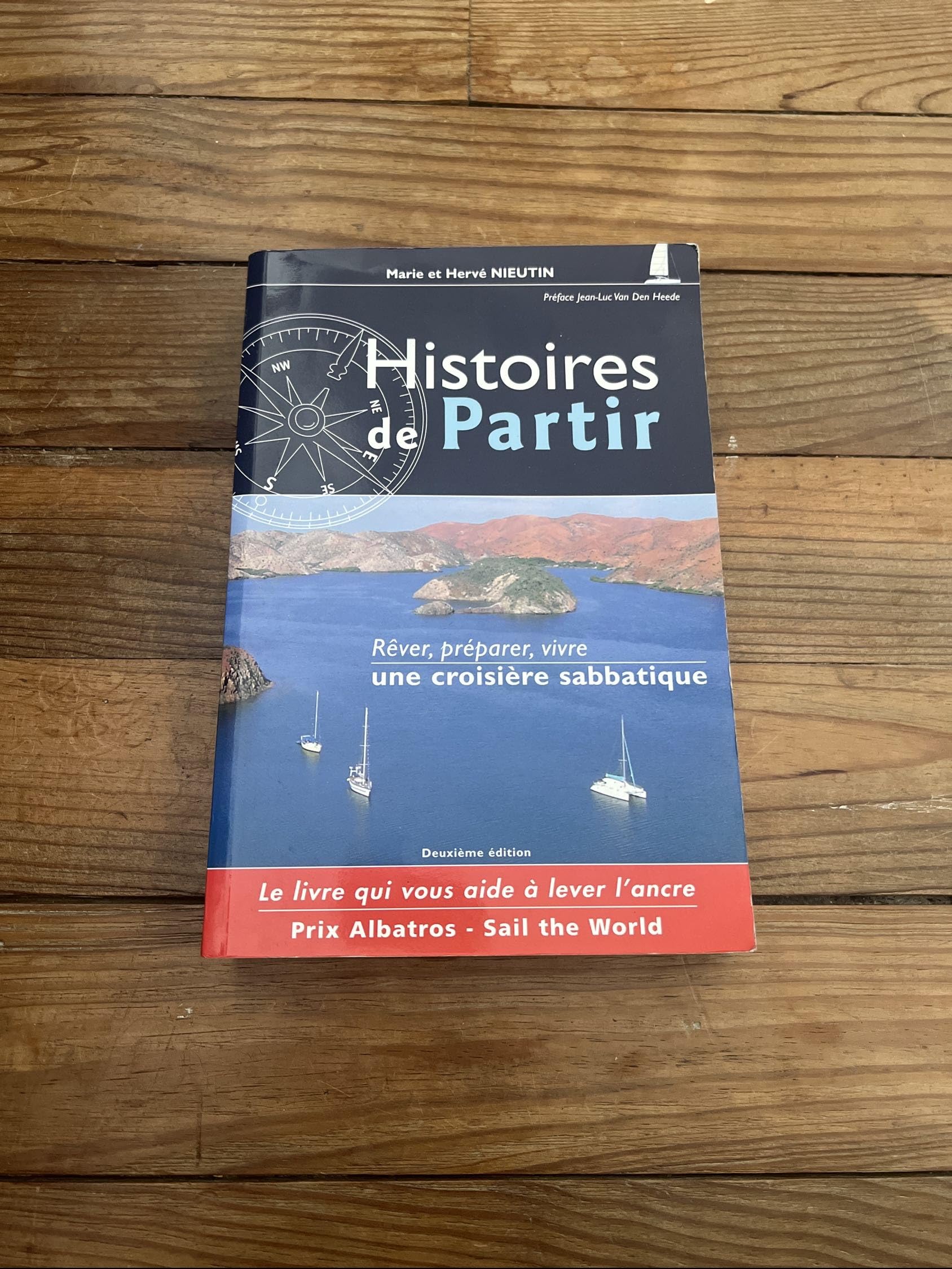 Histoires de Partir - Rêver, préparer, vivre une croisière sabbatique Books