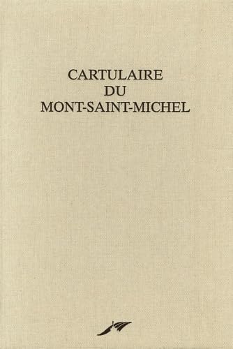 Cartulaire du Mont-Saint-Michel: Fac-similé du manuscrit 210 de la Bibliothèque municipale d'Avranches book