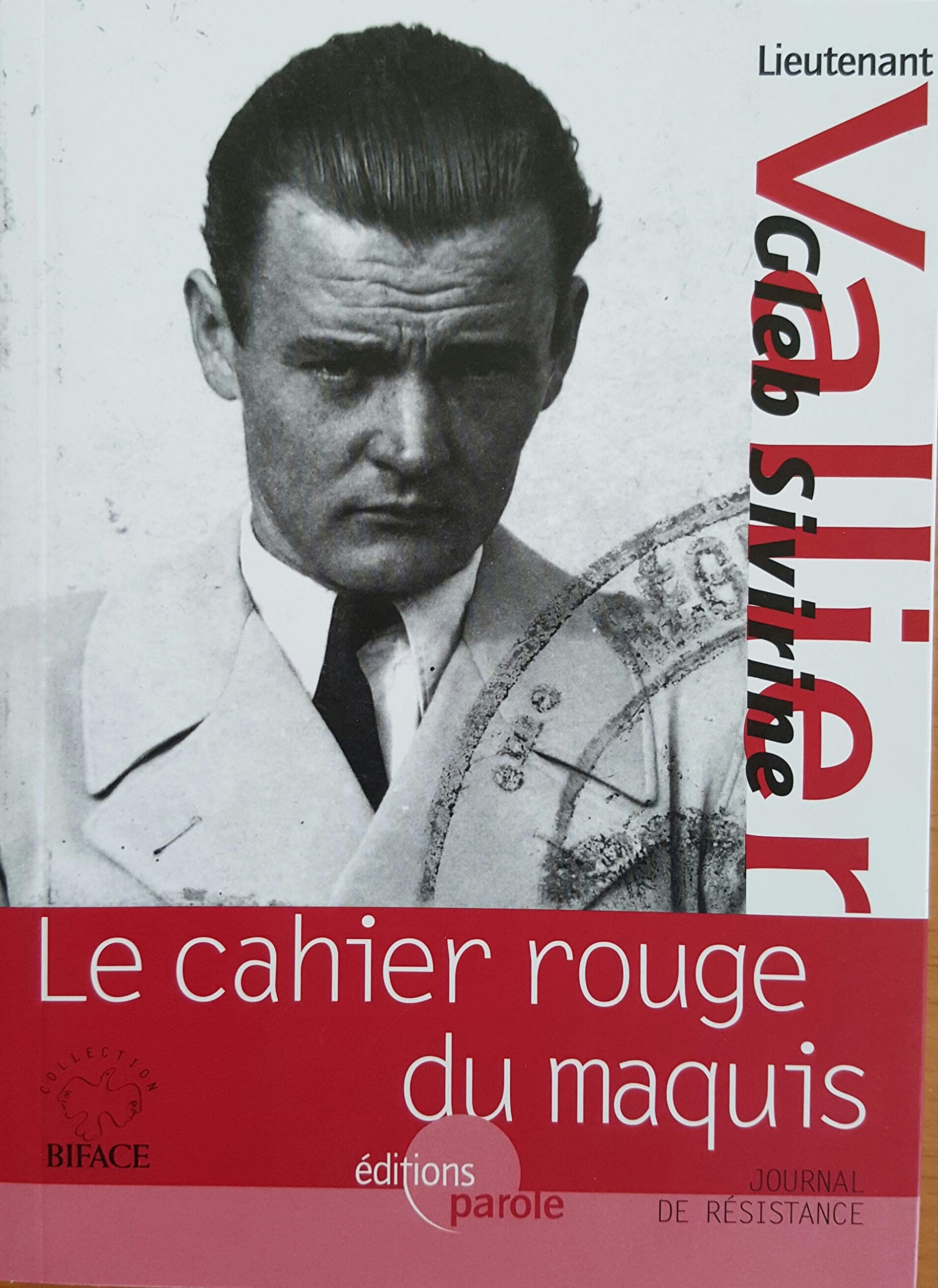 Le cahier rouge du maquis, journal de résistance suivi de L'homme boussole, témoignages book