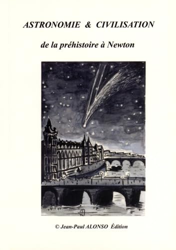 Astronomie & civilisation de la préhistoire à Newton book