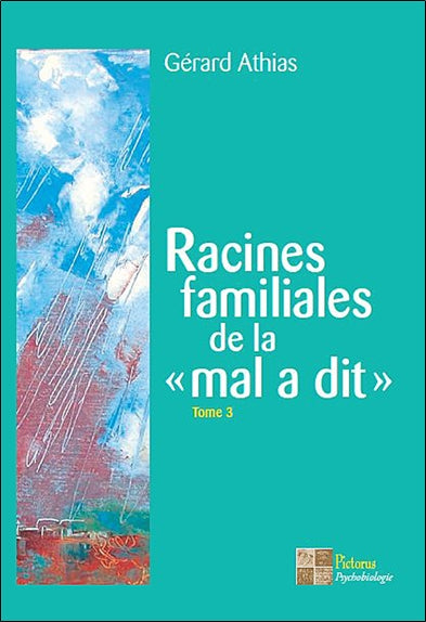 Racines familiales de la mal a dit. Vol. 3 Medicine