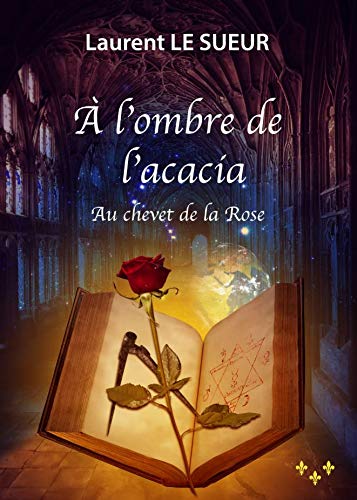 A l'ombre de l'acacia, au chevet de la Rose Books