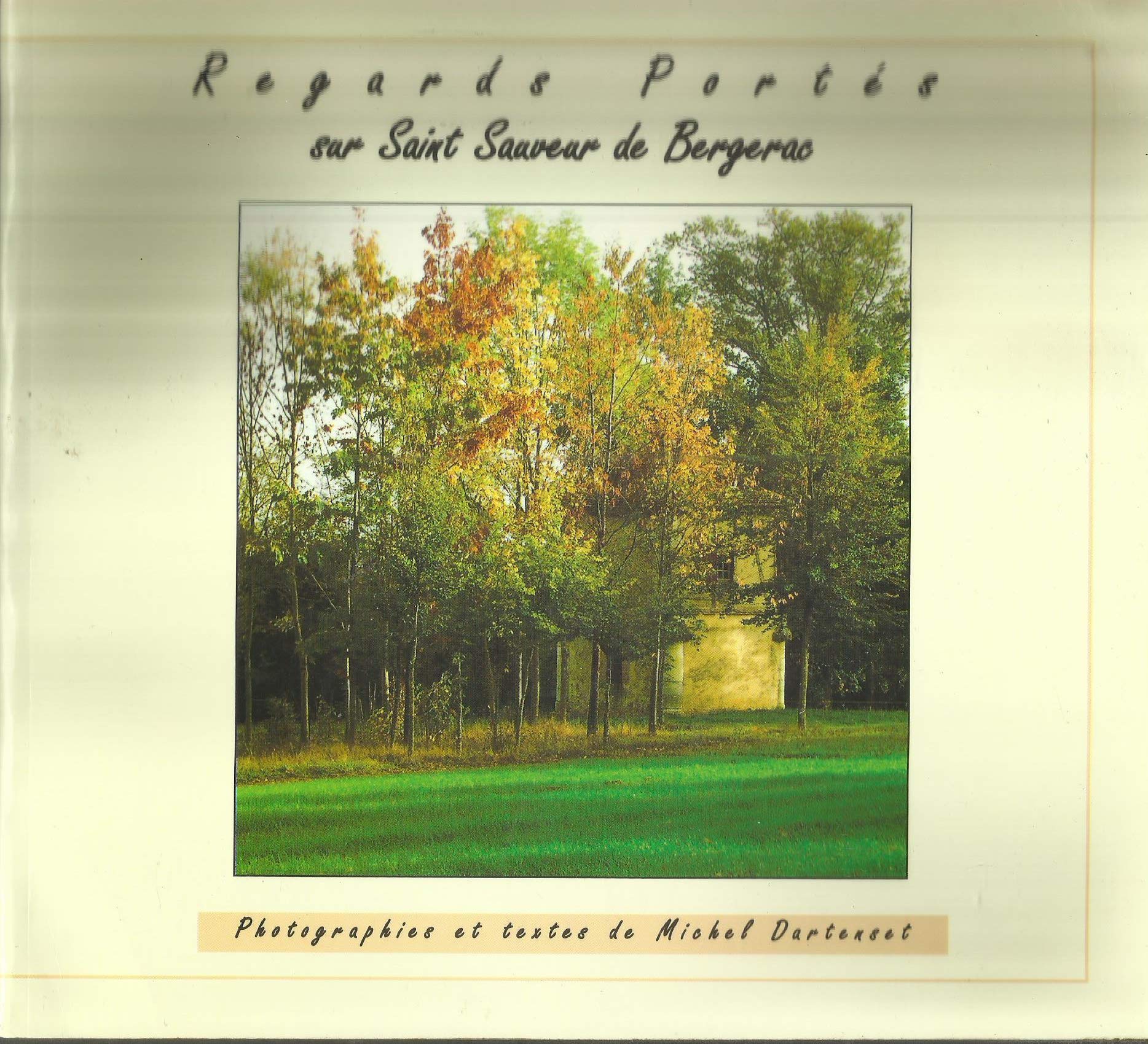 Regards portés sur Saint-Sauveur de Bergerac book