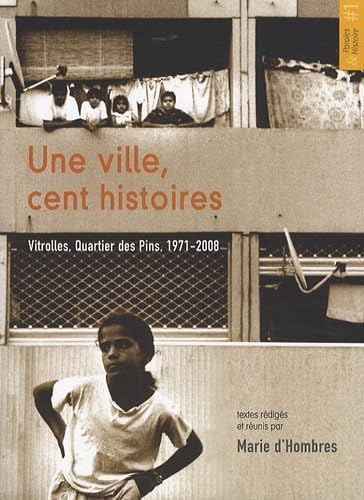 Une ville, cent histoires : Vitrolles, quartier des Pins, 1971-2008 book