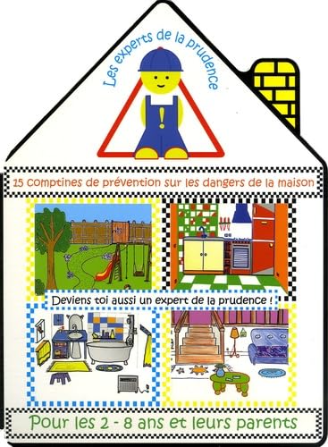 Les experts de la prudence: 15 Comptines de prévention sur les dangers de la maison book