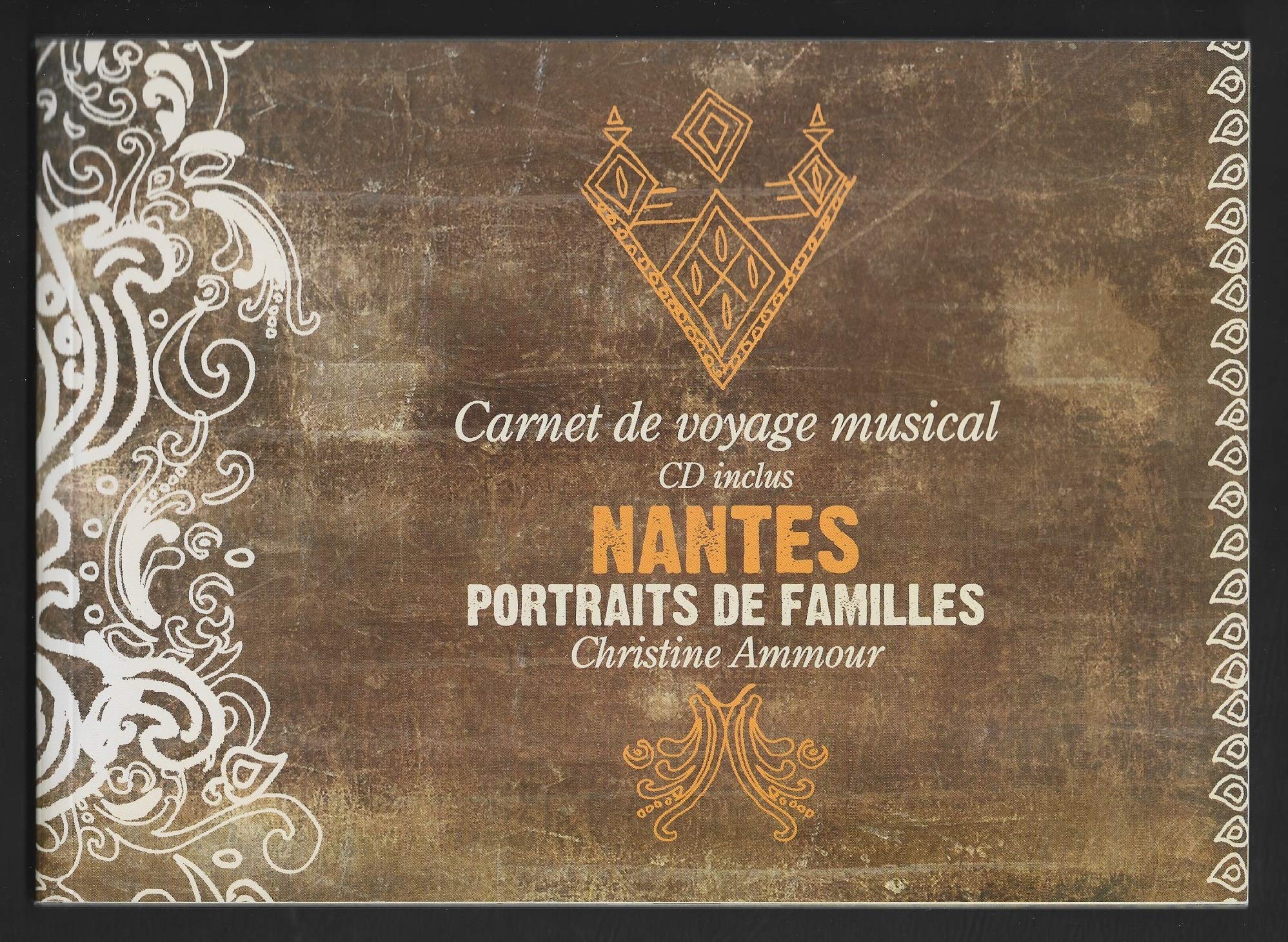 CARNET DE VOYAGE MUSICAL . NANTES PORTRAITS DE FAMILLES . CD INCLUS book