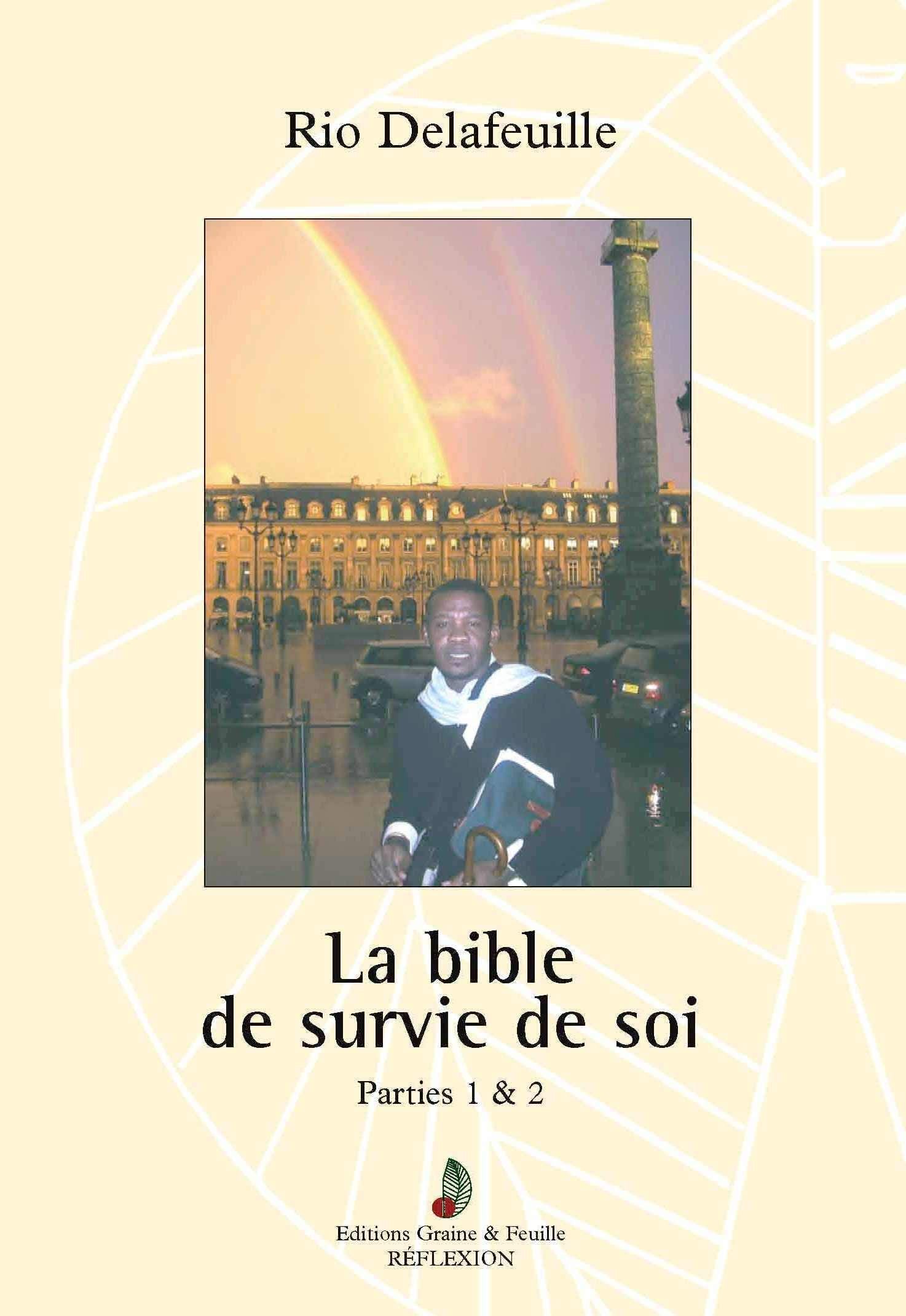 La Bible de survie de soi - Tome 1 de la Bible de Soi book