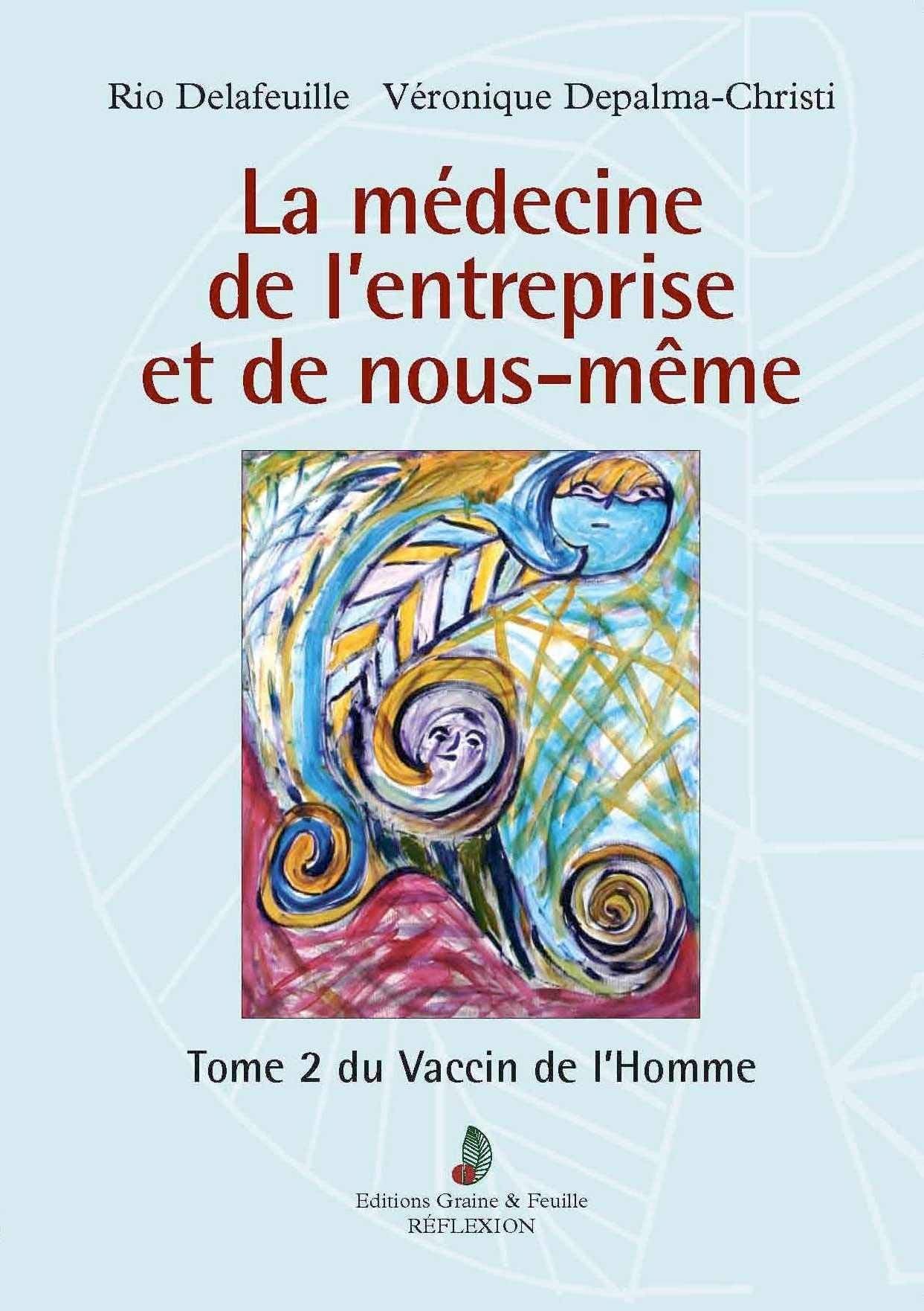 La Medecine de l'Entreprise et de nous-même - Tome 2 du Vaccin de l'Homme - Vaccin de la Variole book