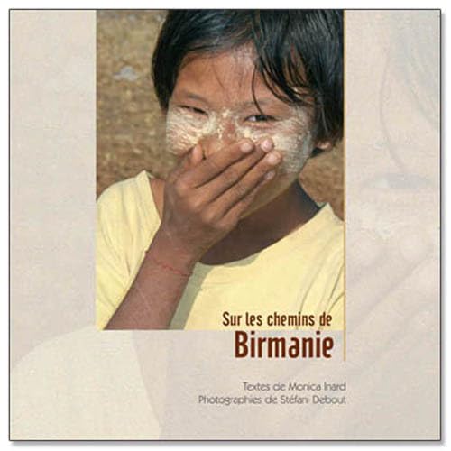 Sur les chemins de Birmanie book