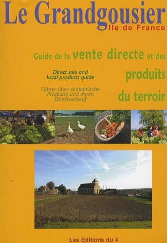 Le Grandgousier: Guide la vente directe et des produits du terroir book