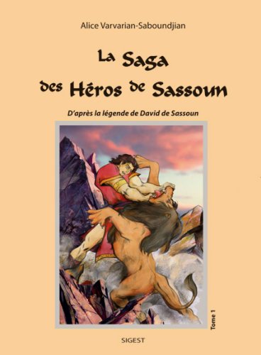 La Saga des Heros de Sassoun: Tome I Children's books