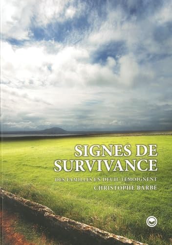 Signes de survivances: Des familles en deuil témoignent book