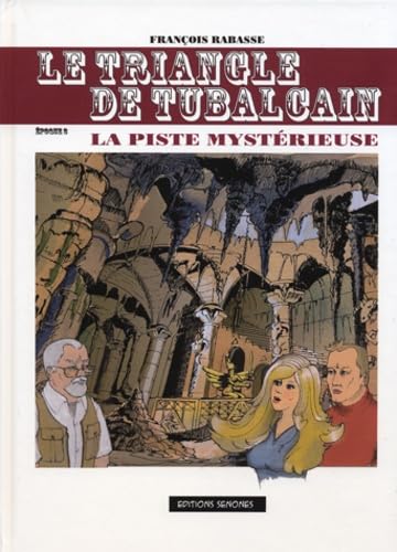 Le triangle de Tubalcain: Tome 3, La piste mystérieuse book