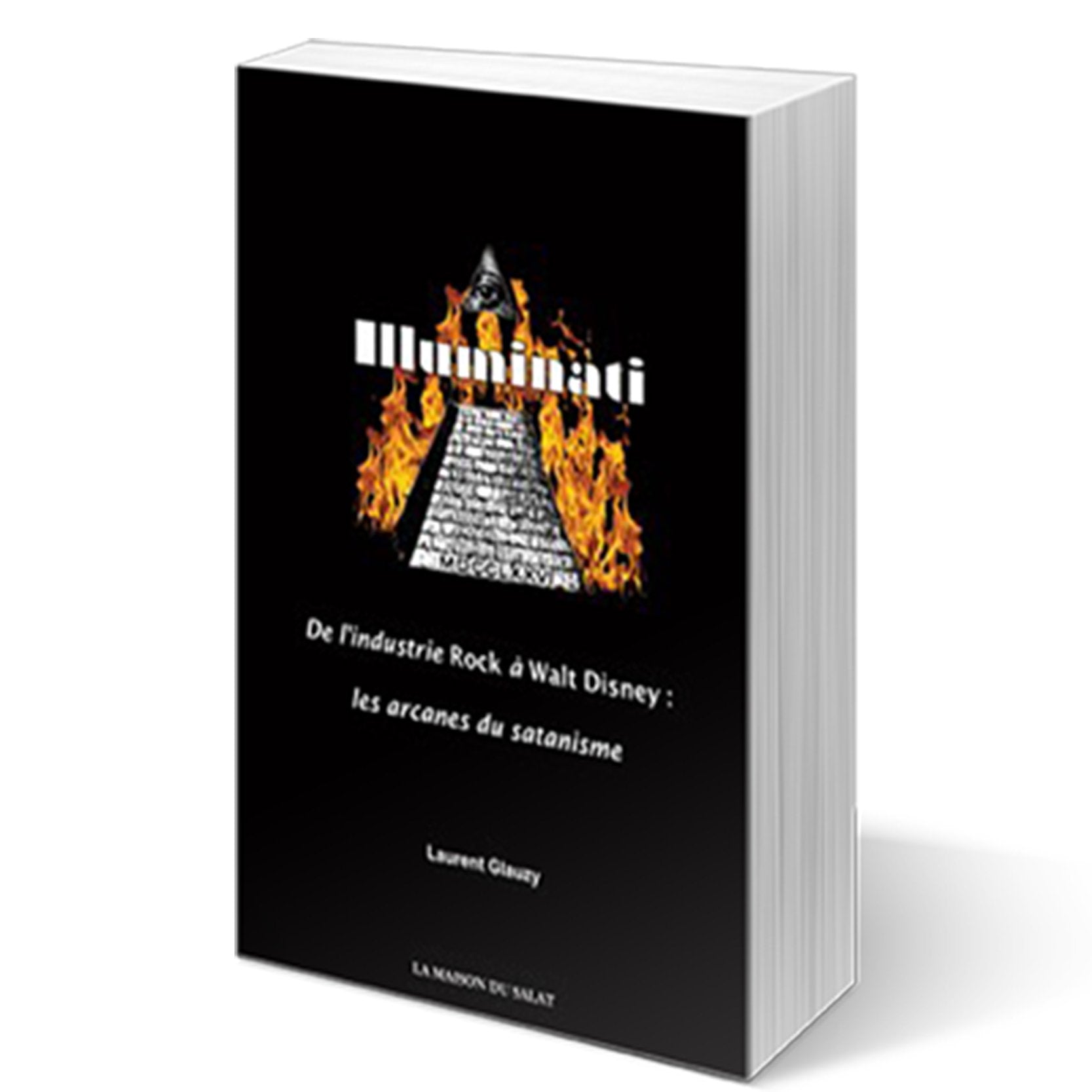 Illuminati : De l'Industrie Rock à Walt Disney, les arcanes du satanisme book