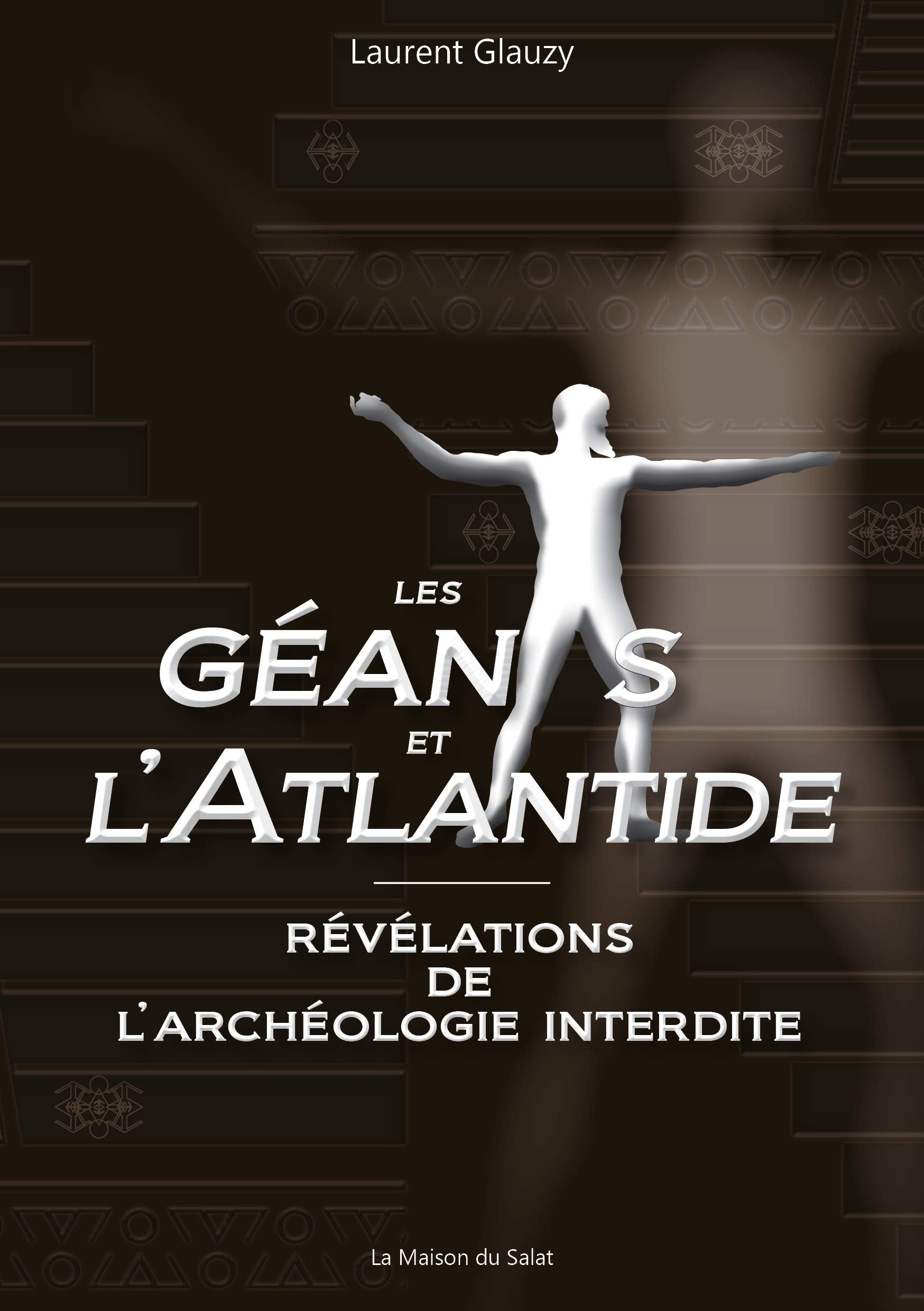 Les géants et l'Atlantide : révélations de l'archéologie interdite Books