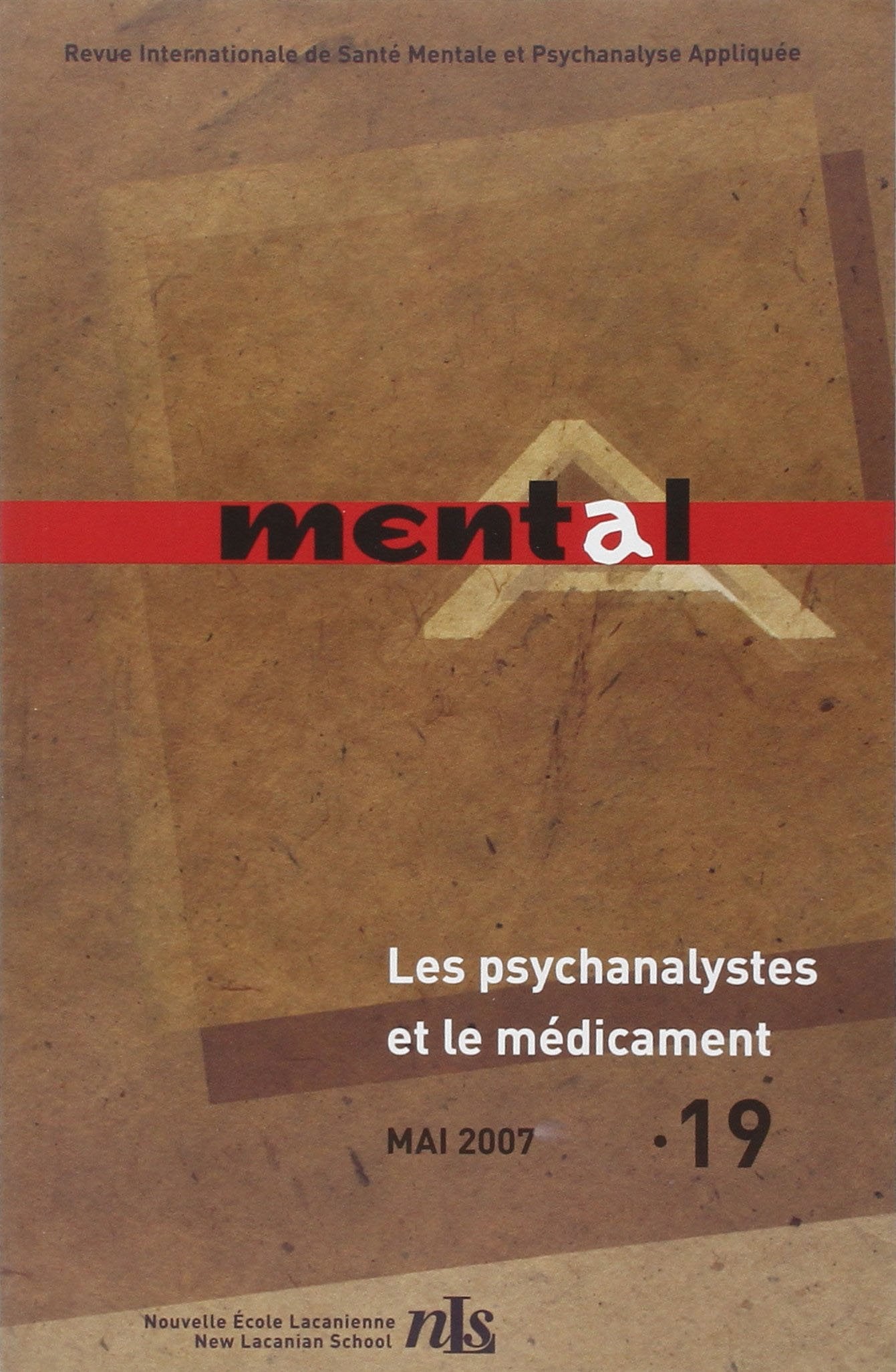 Mental : revue internationale de psychanalyse, n° 19. La psychanalyse et le médicament book
