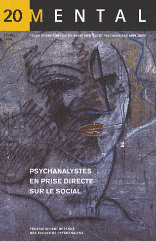 Mental : revue internationale de psychanalyse, n° 20. Délinquance, violence, crime : que peut en dire la psychanalyse Psychology