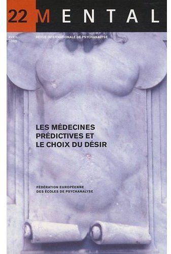 Mental : revue internationale de psychanalyse, n° 22. Médecines prédictives : le choix ? book