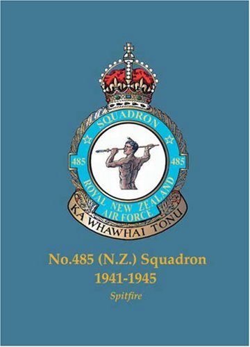 No.485 (N.Z.) Squadron, 1941-1945: Spitfire (Famous Commonwealth Squadrons of WW2) Social Sciences