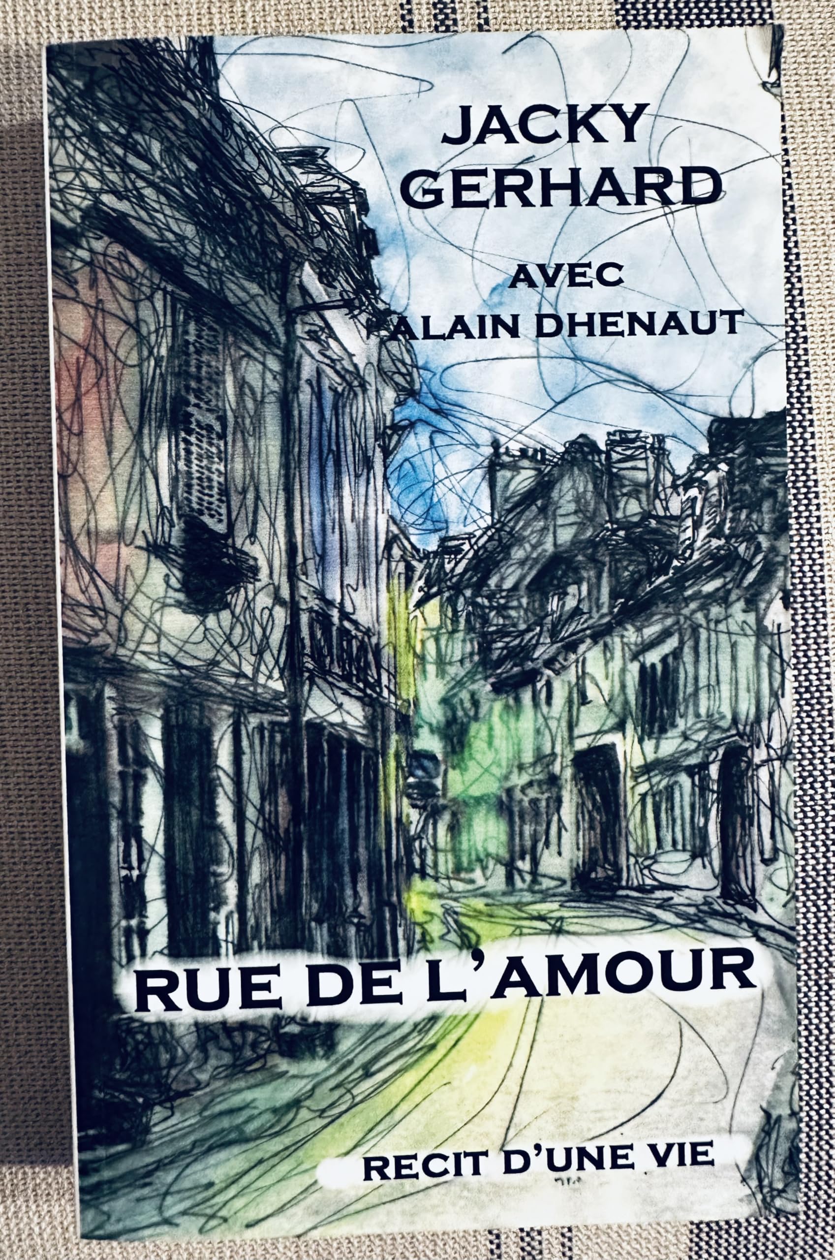 RUE DE L'AMOUR - RECIT D'UNE VIE book