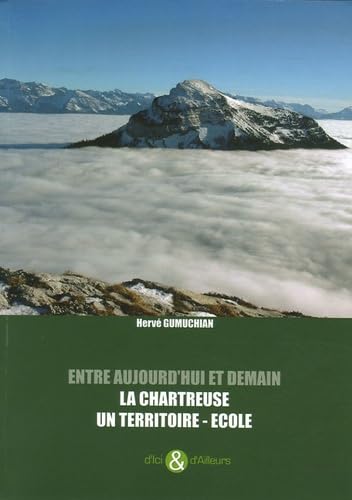 Entre aujourd'hui et demain, la Chartreuse un territoire-école book
