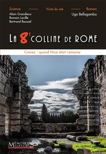 La 8e colline de Rome - Quand Nice était romaine book