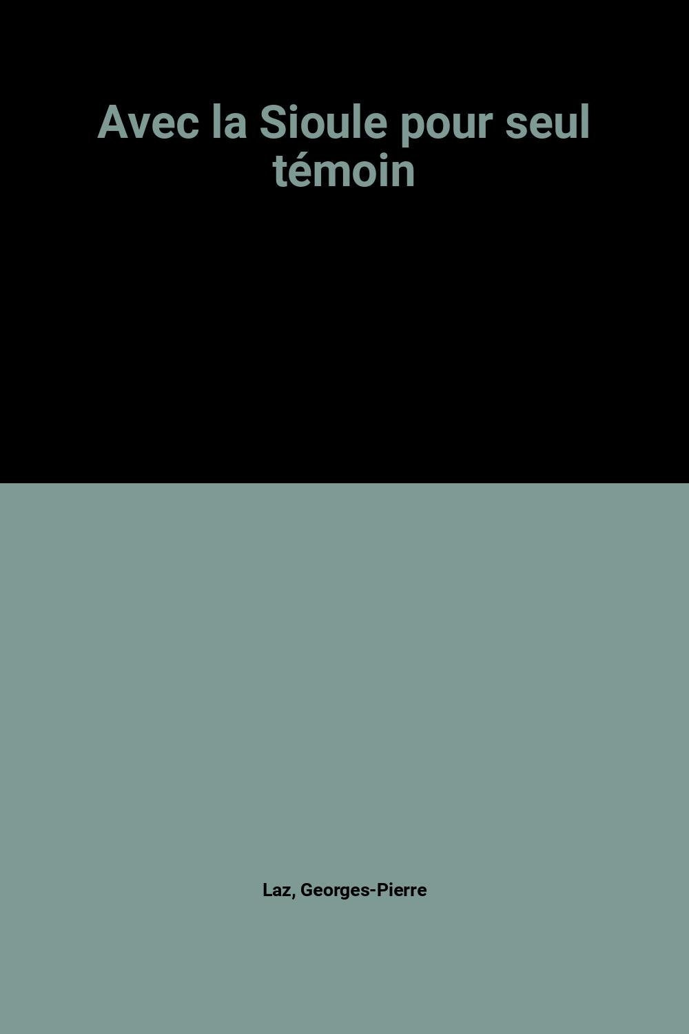 Avec la Sioule pour seul témoin Books