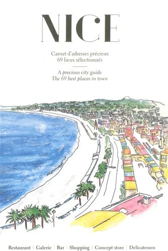 Nice: Carnet d'adresses précieux, 69 lieux sélectionnés book