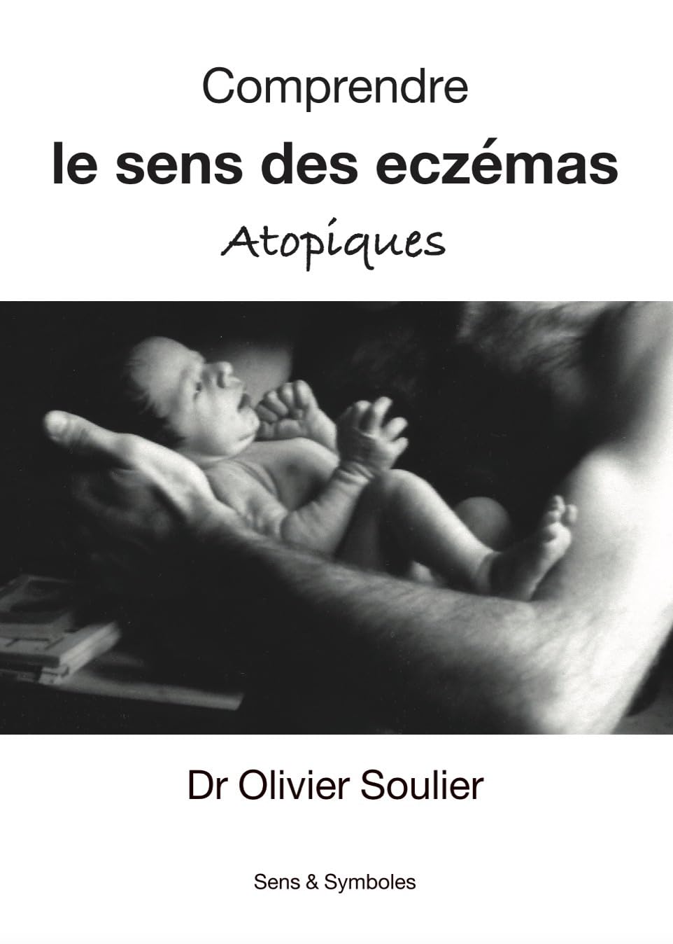 Comprendre le sens des eczémas atopiques book