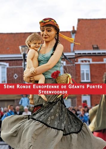 La Cinquième Ronde Européenne de Géants Portés-Steenvoorde book