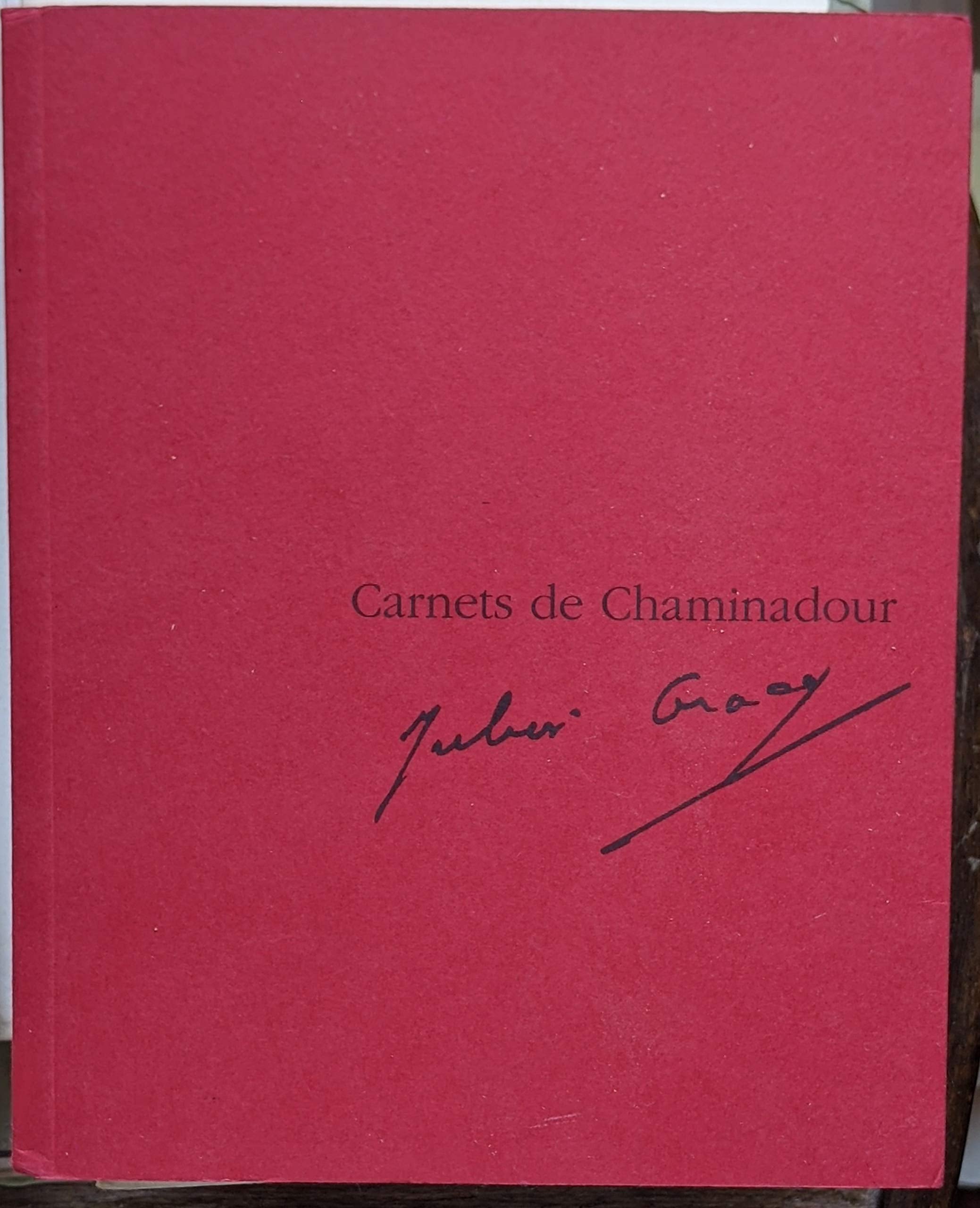 CARNETS DE CHAMINADOUR - 4. Julien GRACQ. Collectif book