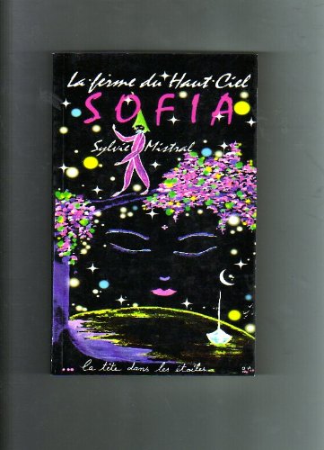 Sofia, La ferme du Haut-ciel... la tête dans les étoiles Books