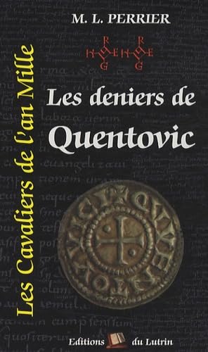 Les cavaliers de l'an mille, Tome 2 : Les Deniers de Quentovic : 976-982 book