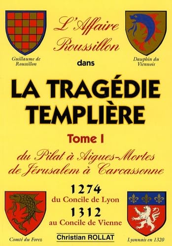 L'Affaire Roussillon: Tome 1, La tragédie Templière book