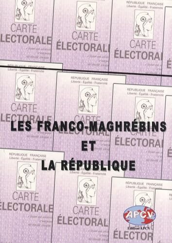 Les Franco-Maghrébins et la République book