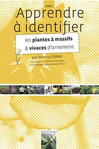Apprendre à identifier les plantes à massifs et vivaces d'ornement Books