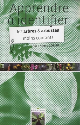 Apprendre à identifier les arbres et arbustes moins courants book