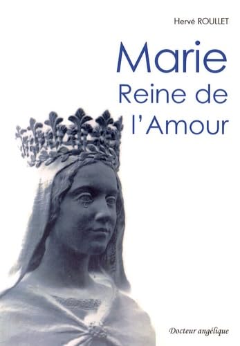 Marie, Reine de l'Amour book