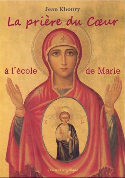 La prière du coeur a l'école de Marie book