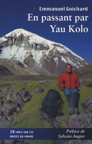 En passant par Yau Kolo: 28 Mois sur les routes du monde book