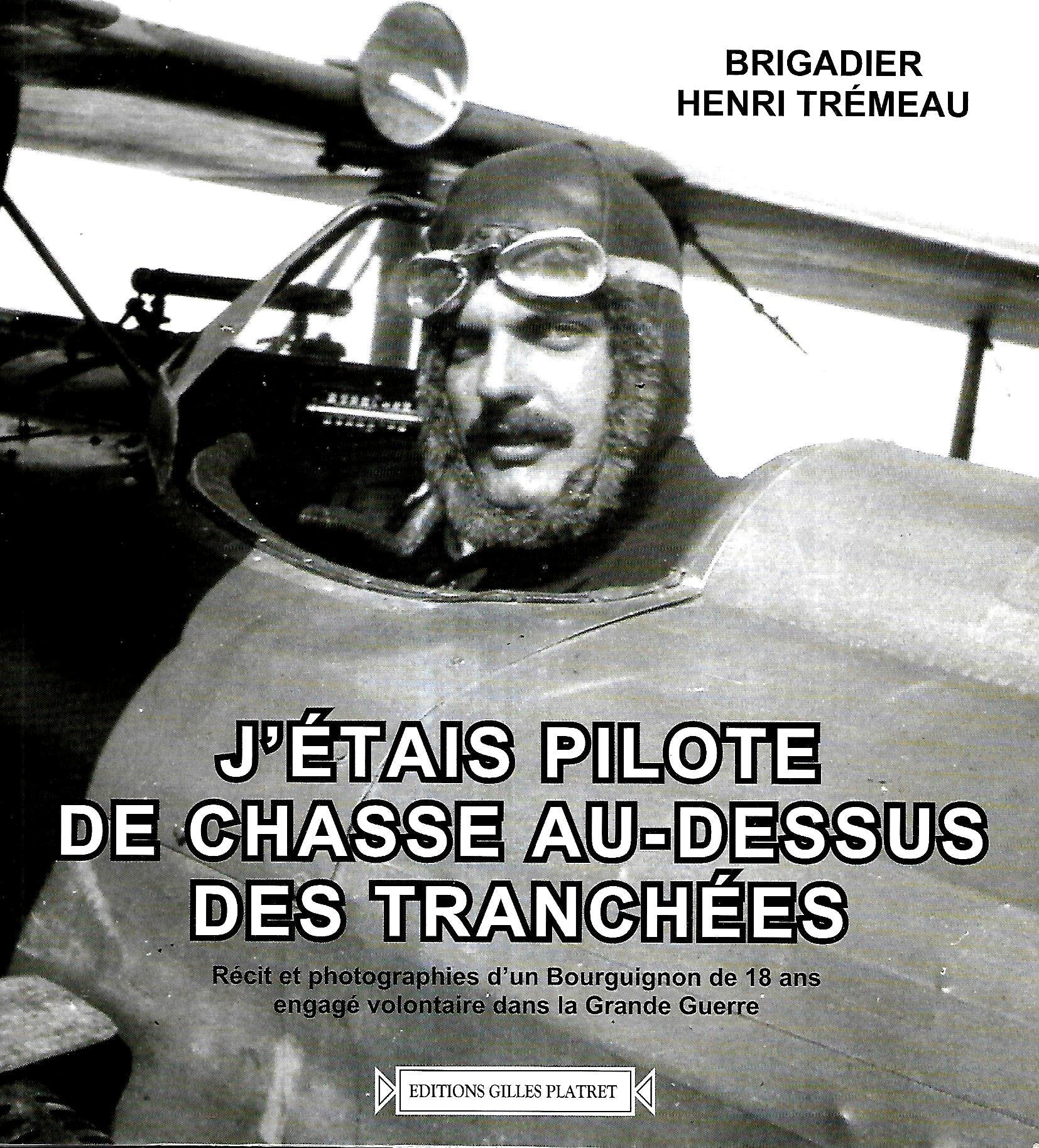 J'étais pilote de chasse au-dessus des tranchées - Récit d'un Bourguignon engagé volontaire dans la Grande Guerre book