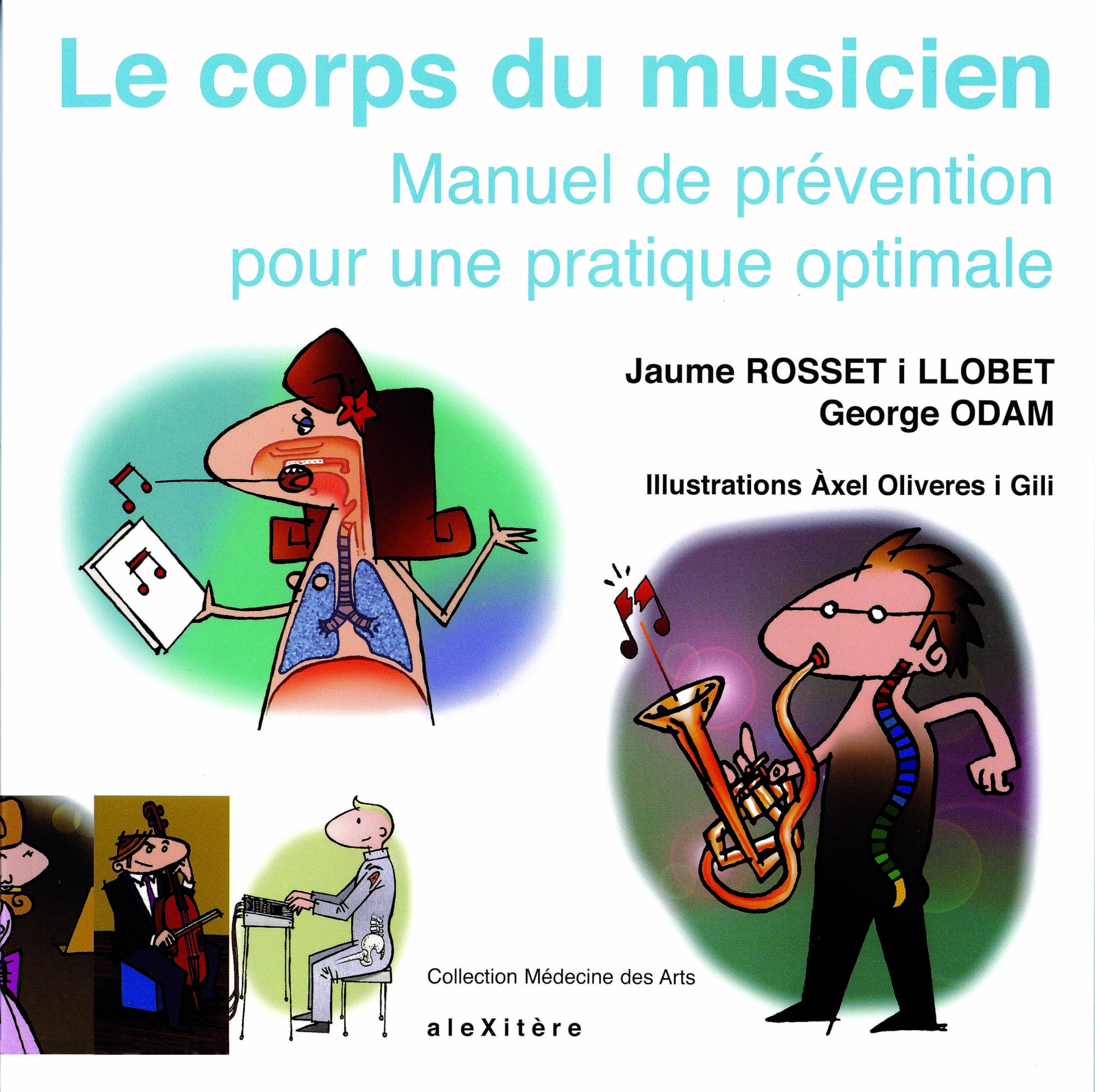 Le corps du musicien: Manuel de prévention pour une pratique optimale book