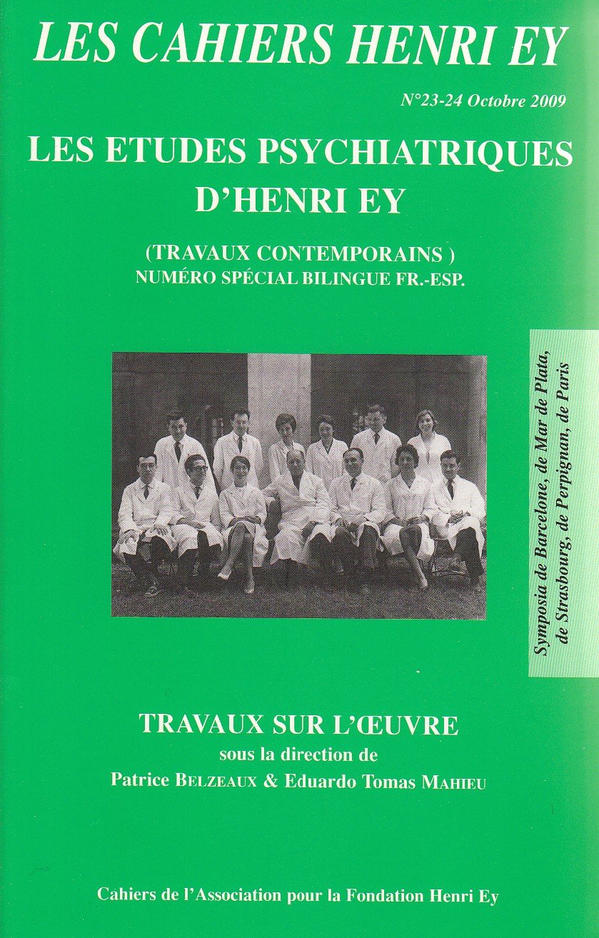 Les Cahiers Henri Ey N°23-24 Travaux contemporains sur les Etudes psychiatriques d'H. Ey (Bilingue Fr-Esp) book