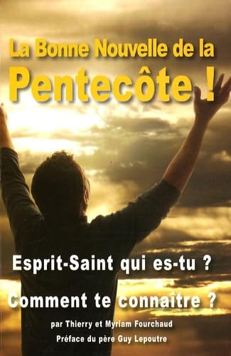 La Bonne Nouvelle de la Pentecôte !: Accueillir le Saint-Esprit dans sa vie Books