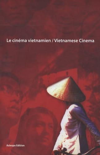 le cinéma vietnamien / vietnamese cinema: Edition bilingue français-anglais Essays & Short Stories