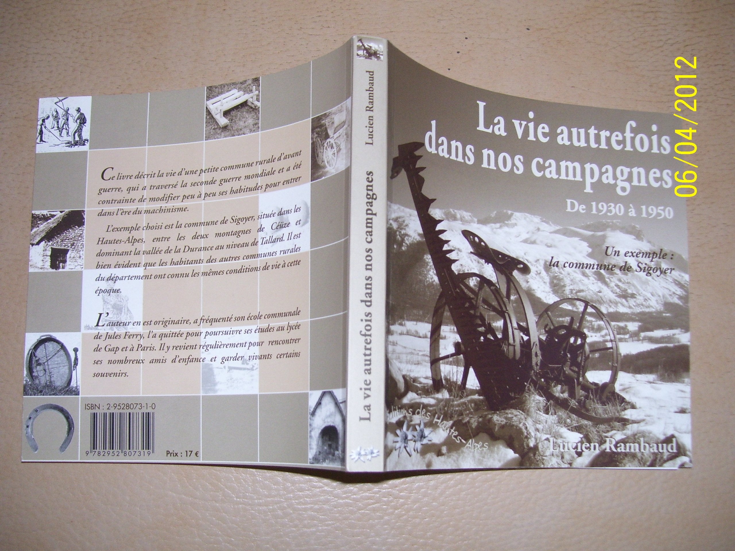 La vie autrefois dans nos campagnes : Un exemple, la commune de Sigoyer près de Tallard (Collection carrée) Books