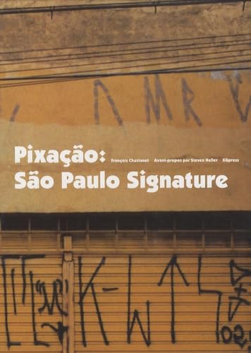 Pixação : São Paulo Signature Books