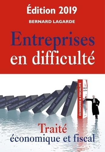 Entreprises en difficulté: Traité économique et fiscal Books