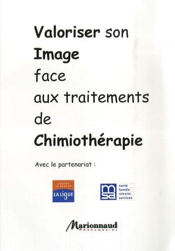 Valoriser son image face aux traitements de Chimiothérapie book