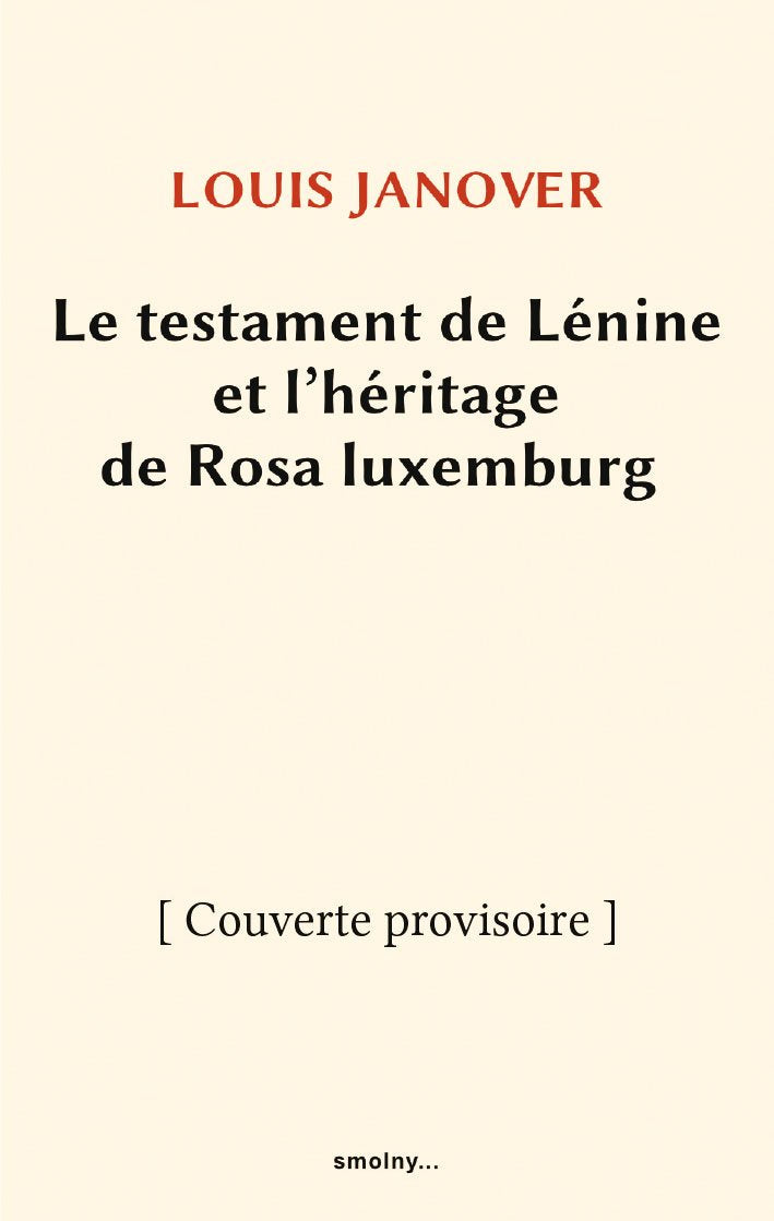 Le testament de Lénine et l'héritage de Rosa Luxemburg Social Sciences